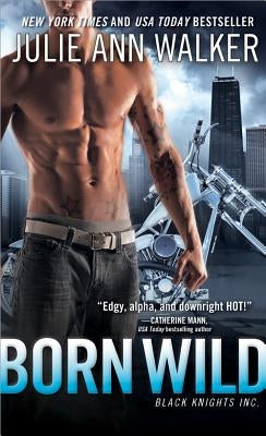 Born Wild by Walker, Julie Ann