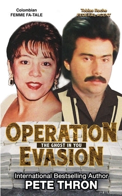 Operation Evasion: The Ghost in You by Thron, Pete