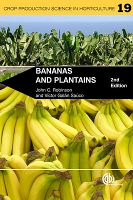 Bananas and Plantains by Robinson, John