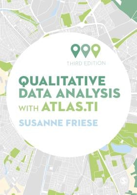 Qualitative Data Analysis with Atlas.Ti by Friese, Susanne