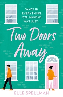 Two Doors Away by Spellman, Elle