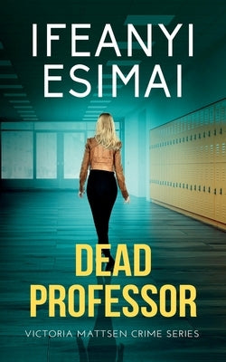 Dead Professor by Esimai, Ifeanyi