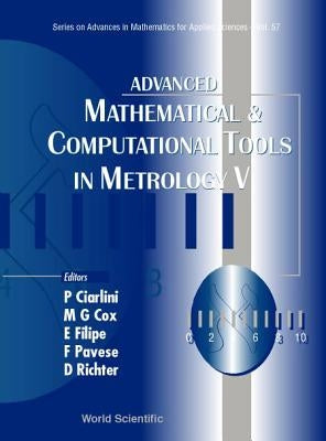 Advanced Mathematical and Computational Tools in Metrology V by Ciarlini, Patrizia