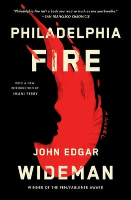 Philadelphia Fire by Wideman, John Edgar