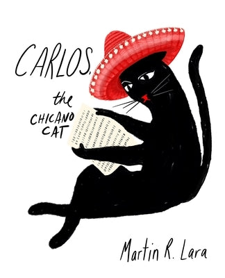 Carlos the Chicano Cat by Lara, Martin R.