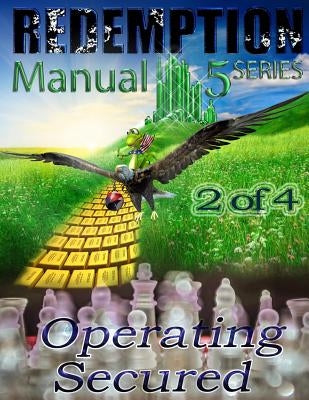 Redemption Manual 5.0 - Book 2: Operating Secured by Bulletin, Americans