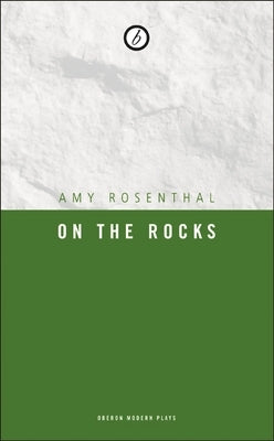 On the Rocks by Rosenthal, Amy