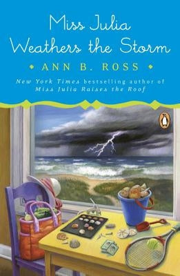 Miss Julia Weathers the Storm by Ross, Ann B.