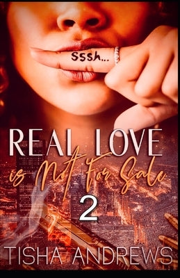 Real Love Is Not For Sale 2 by Andrews, Tisha