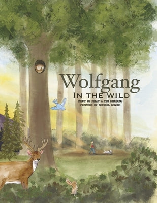 Wolfgang in the Wild by Birdsong, Kelly