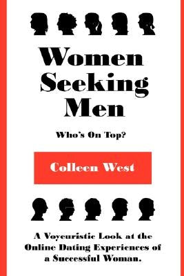 Women Seeking Men - Who's on Top? by West, Colleen