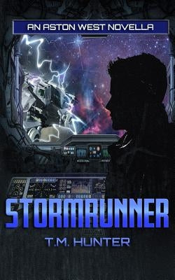 Stormrunner by Hunter, T. M.