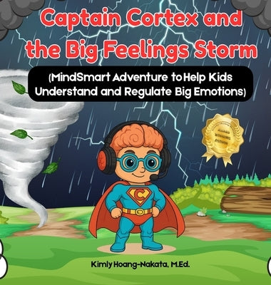 Captain Cortex and the Big Feelings Storm by Hoang-Nakata, Kimly