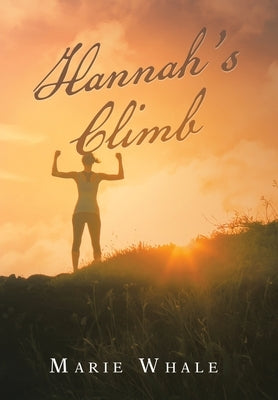 Hannah's Climb by Whale, Marie