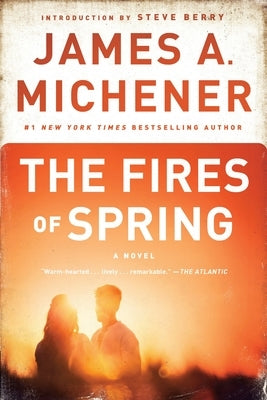 The Fires of Spring by Michener, James A.
