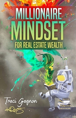 Millionaire Mindset for Real Estate Wealth: The Millionaire Real Estate Agent by Kre8, Artist