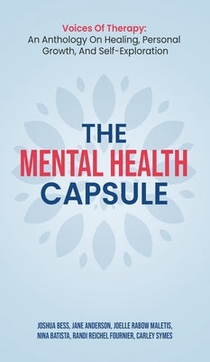 The Mental Health Capsule by Bess, Joshua