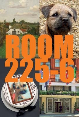 Room 225-6: A Novel by Schubert, Karsten