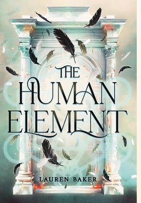 The Human Element by Baker, Lauren
