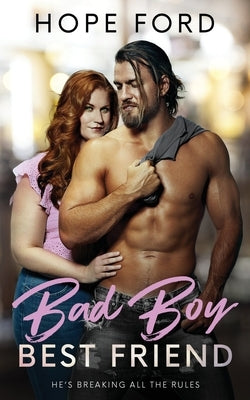Bad Boy Best Friend by Ford, Hope