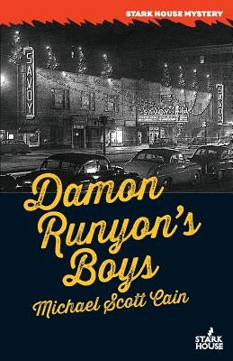Damon Runyon's Boys by Cain, Michael Scott