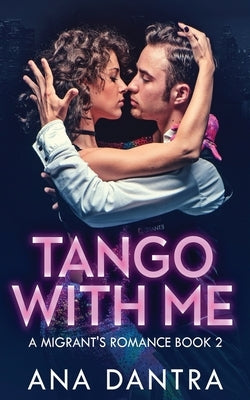 Tango With Me by Dantra, Ana