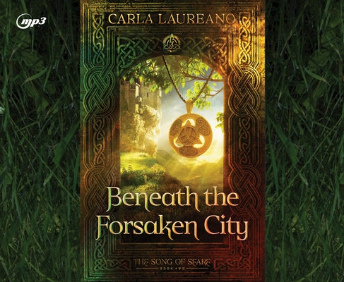 Beneath the Forsaken City: Volume 2 by Laureano, Carla