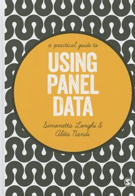 A Practical Guide to Using Panel Data by Longhi, Simonetta