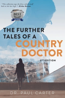 The Further Tales of A Country Doctor by Webb, Marcus