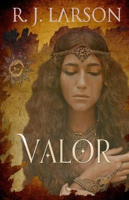 Valor by Larson, R. J.
