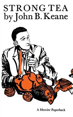 Strong Tea by Keane, John B.