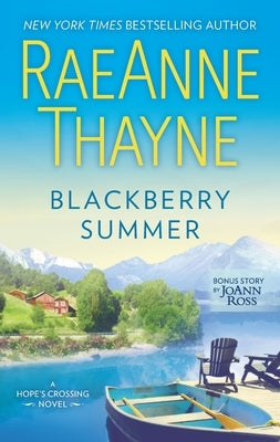 Blackberry Summer: A Clean & Wholesome Romance by Thayne, Raeanne
