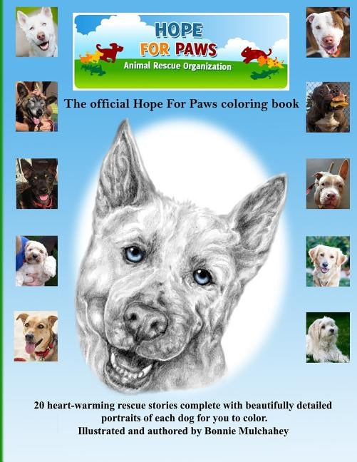Hope For Paws Official Keepsake Coloring Book - Black and White Version by Mulchahey, Bonnie