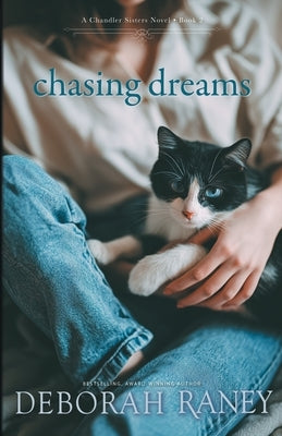 Chasing Dreams by Raney, Deborah