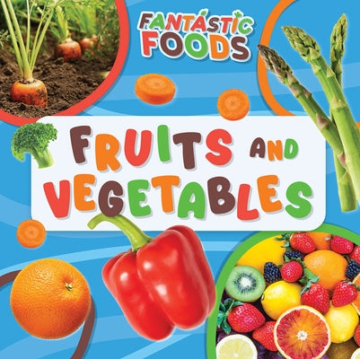 Fruits and Vegetables by Andrews, E. C.