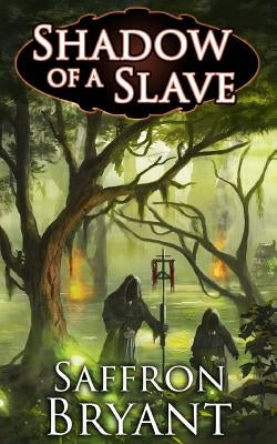 Shadow of a Slave by Bryant, Saffron