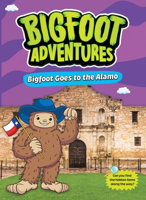 Bigfoot Goes to the Alamo by Usfoot, E. Norm
