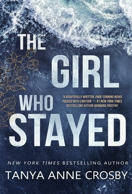 The Girl Who Stayed by Crosby, Tanya Anne