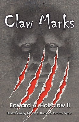 Claw Marks by Holsclaw, Edward A.