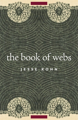 The Book of Webs by Kohn, Jesse