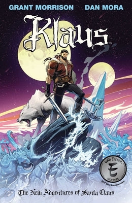 Klaus: The New Adventures of Santa Claus by Morrison, Grant