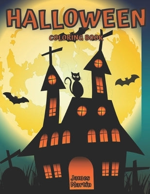 Halloween Coloring Book: Halloween Book For Kids by Martin, James