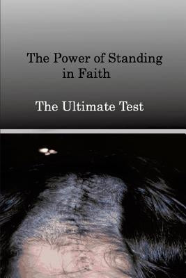 The Power of Standing in Faith by Hasbun, Paola a.