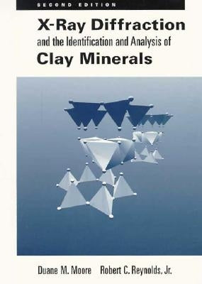 X-Ray Diffraction and the Identification and Analysis of Clay Minerals by Moore, Duane M.