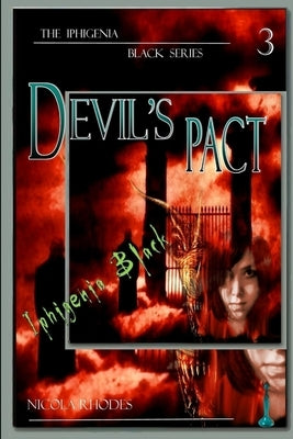 Devil's Pact - Part 3 of The Iphigenia Black Series by Rhodes, Nicola