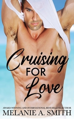 Cruising for Love by Smith, Melanie a.