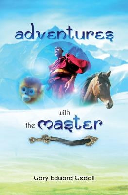 Adventures With The Master by Gedall, Gary Edward