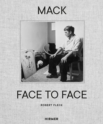 Mack--En Face: An Artist's Life by Fleck, Robert
