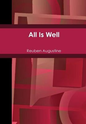 All Is Well by Augustine, Reuben