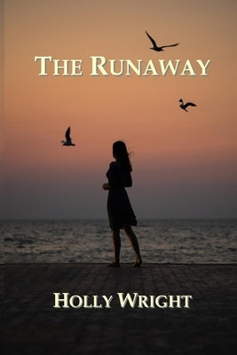 The Runaway by Wright, Holly